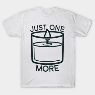 Just One More Candle T-Shirt